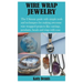 Wire Wrap Jewelry: The Ultimate guide with simple tools and techniques for making awesome wire wrapped projects like earrings, pendants,