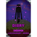 Diary of Enderman Legendary Hero: Legendary Book about Steve and His Friends. for All Minecrafters