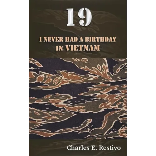 19: I Never Had a Birthday in Vietnam
