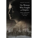 The Woman Who Fought an Empire: Sarah Aaronsohn and Her Nili Spy Ring