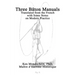 Three Bâton Manuals: Translated from the French with Some Notes on Modern Practice
