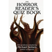 The Horror Reader's Quiz Book: 500 Horror Fiction Quiz Questions