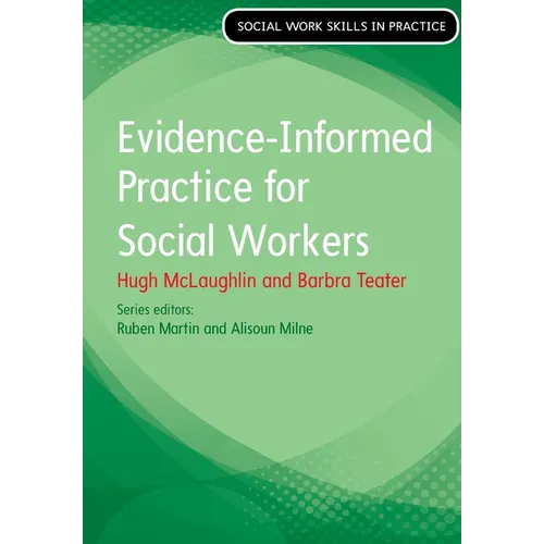 Evidence Informed Practice for Social Work