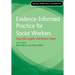 Evidence Informed Practice for Social Work
