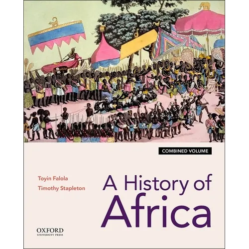 A History of Africa: Combined Edition