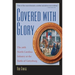 Covered with Glory: The 26th North Carolina Infantry at Gettysburg