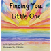 Finding You, Little One