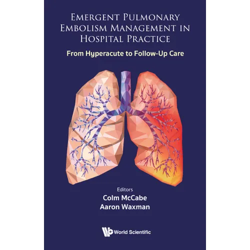 Emergent Pulmonary Embolism Management in Hospital Practice