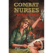 Combat Nurses of World War II