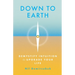 Down to Earth: Demystify Intuition to Upgrade Your Life