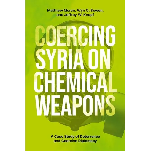Coercing Syria on Chemical Weapons