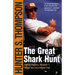 The Great Shark Hunt: Strange Tales from a Strange Time