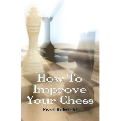 How To Improve Your Chess