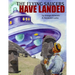 The Flying Saucers Have Landed