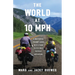 The World at 10 MPH: A Masterful Prenup Leads to a 3-Year 33,523-Mile Bicycle Adventure