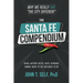 The Santa Fe Compendium: Why We Really ARE "The City Different"