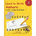 Learn to Write Amharic Letter Tracing Work Book: AMHARIC Alphabet Practice Workbook - Learn, Trace and Write AMHARIC Letters and words Learn AMHARIC A