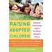 Raising Adopted Children, Revised Edition: Practical Reassuring Advice for Every Adoptive Parent
