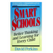 Smart Schools: From Training Memories to Educating Minds
