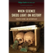 When Science Sheds Light on History: Forensic Science and Anthropology