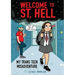 Welcome to St. Hell: My Trans Teen Misadventure: A Graphic Novel