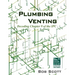 Plumbing Venting: Decoding Chapter 9 of the IPC
