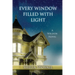 Every Window Filled with Light