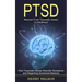 Ptsd: Recover From Traumatic Stress in Adulthood (Post Traumatic Stress Disorder Symptoms and Regaining Emotional Balance)