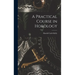 A Practical Course in Horology