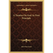 A Treatise On God As First Principle
