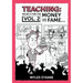 Teaching We Do It For The Money And Fame...Volume 2