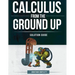 Calculus from the Ground Up Solution Guide