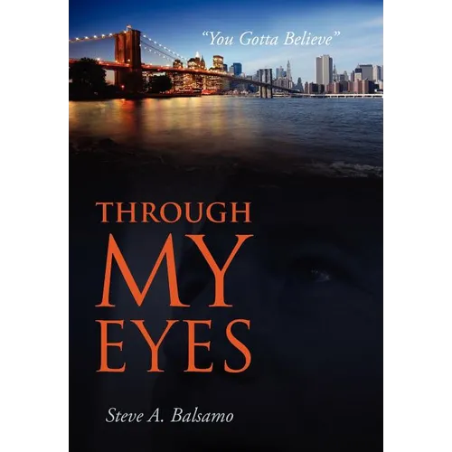 Through My Eyes: "You Gotta Believe"