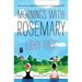 Mornings with Rosemary