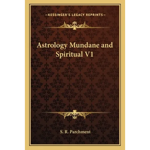 Astrology Mundane and Spiritual V1
