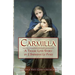Carmilla: A Tragic Love Story By J. Sheridan Le Fanu