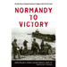 Normandy to Victory: The War Diary of General Courtney H. Hodges and the First U.S. Army