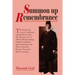 Summon Up Remembrance