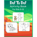 Dot to Dot Activity Book For Kids 8-12: Connect the dot Puzzles for Learning
