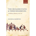 Crusader States and Their Neighbours: A Military History, 1099-1187