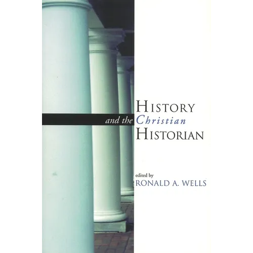 History and the Christian Historian