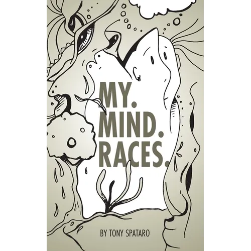 My. Mind. Races.