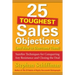 25 Toughest Sales Objections-And How to Overcome Them