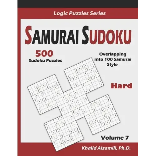 Samurai Sudoku: 500 Hard Sudoku Puzzles Overlapping into 100 Samurai Style