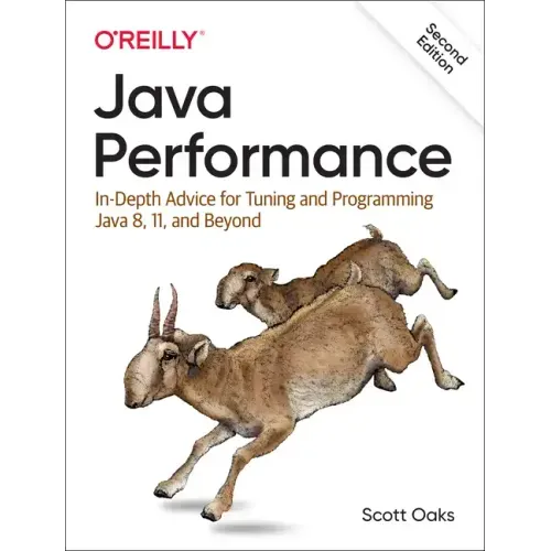 Java Performance: In-Depth Advice for Tuning and Programming Java 8, 11, and Beyond