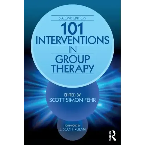 101 Interventions in Group Therapy