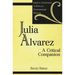 Julia Alvarez: A Critical Companion
