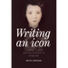 Writing an Icon: Celebrity Culture and the Invention of Anaïs Nin