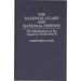 The National Guard and National Defense: The Mobilization of the Guard in World War II