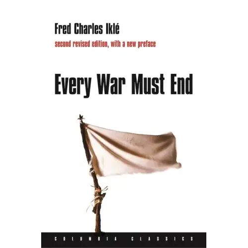 Every War Must End